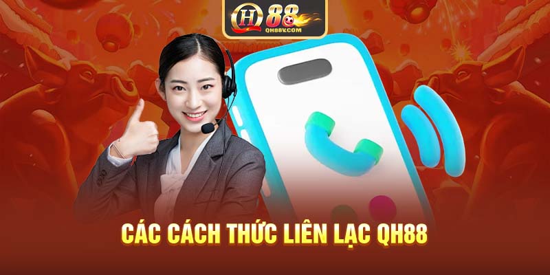 Các cách thức liên lạc QH88