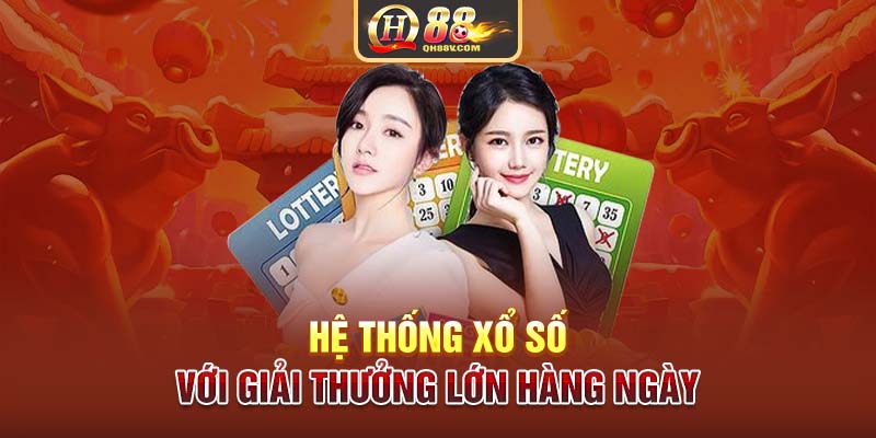 Hệ thống xổ số với giải thưởng lớn hàng ngày