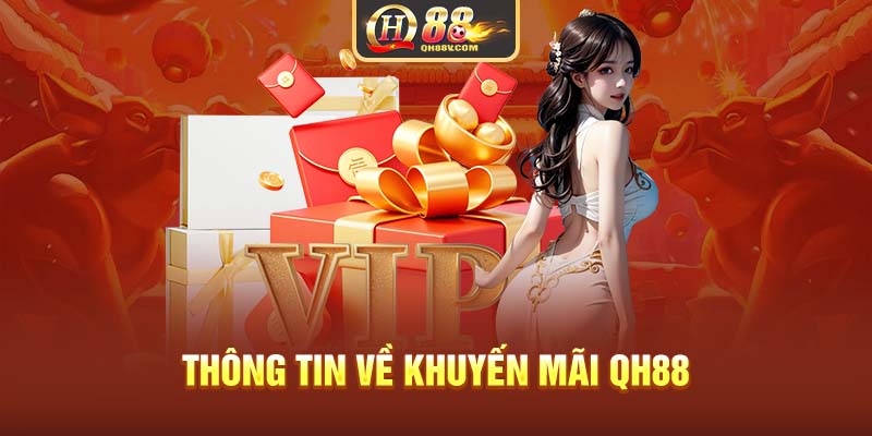 Thông tin về khuyến mãi QH88